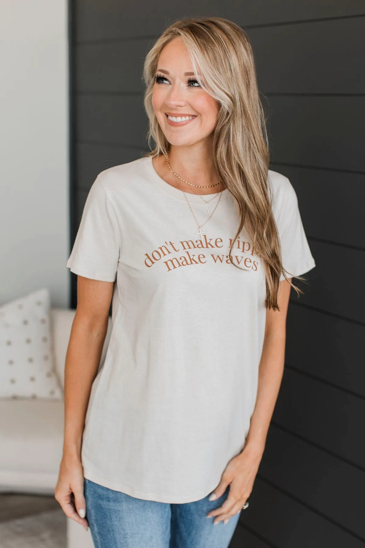 Don't Make Ripples, Make Waves Graphic Tee- Light Beige